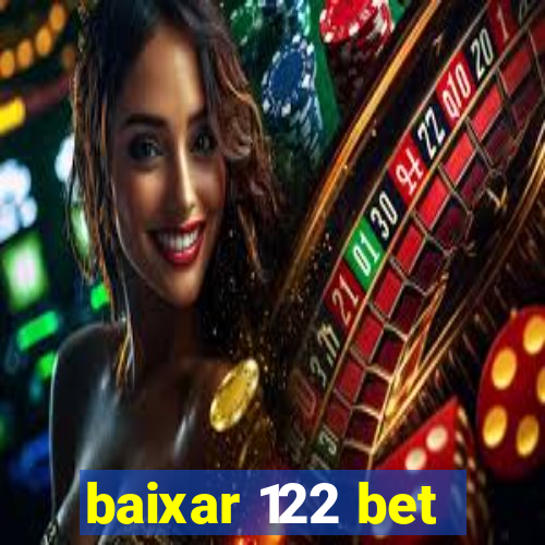baixar 122 bet